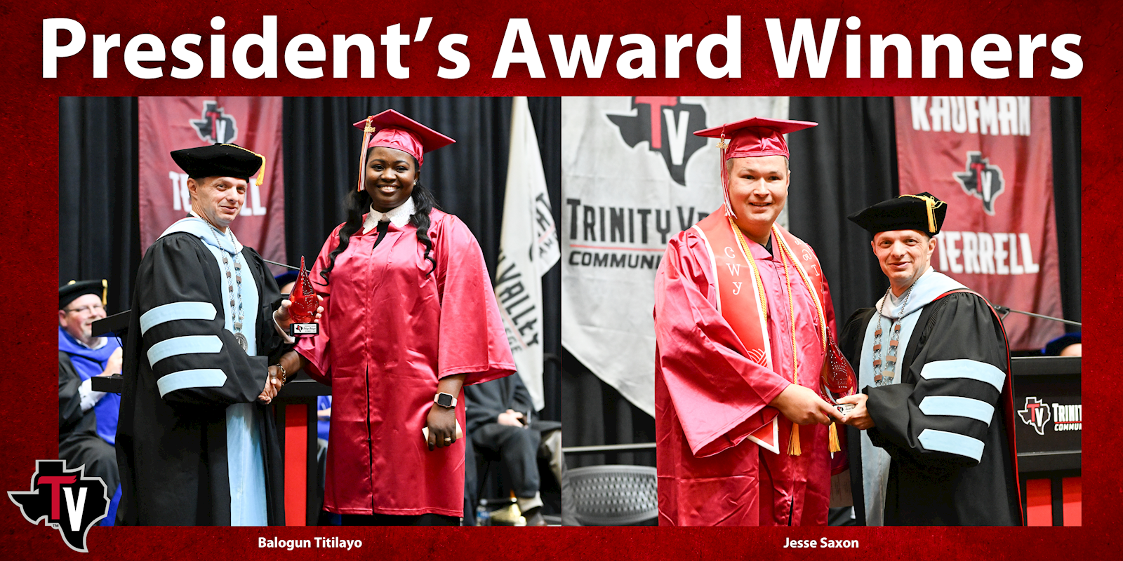 TVCC recognizes Balogun Titilayo and Jesse Saxon as Presidents Awards winners.                                                              